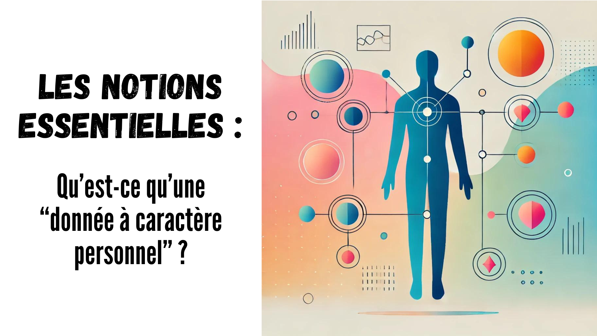 Les notions essentielles : Qu'est-ce qu'une "donnée à caractère
